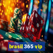 brasil 365 vip